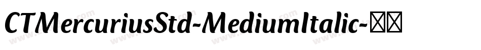 CTMercuriusStd-MediumItalic字体转换