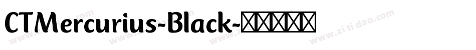 CTMercurius-Black字体转换