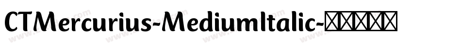 CTMercurius-MediumItalic字体转换