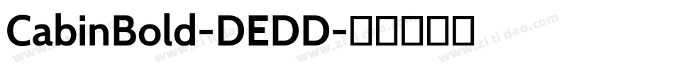 CabinBold-DEDD字体转换