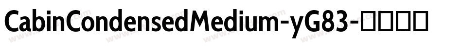 CabinCondensedMedium-yG83字体转换