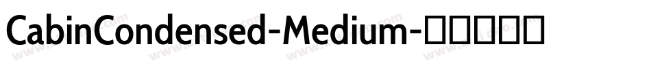 CabinCondensed-Medium字体转换