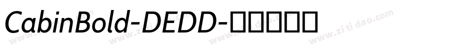 CabinBold-DEDD字体转换