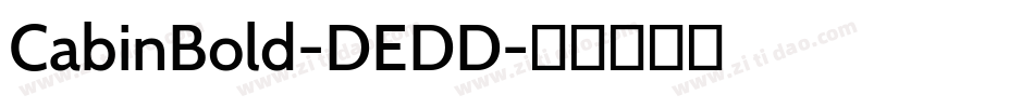 CabinBold-DEDD字体转换