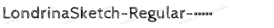 LondrinaSketch-Regular字体转换