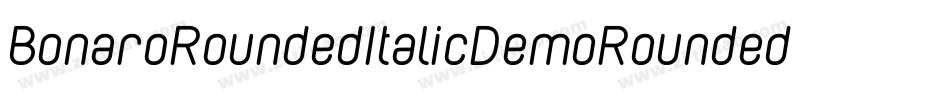 BonaroRoundedItalicDemoRoundedItalic-0WvMP字体转换