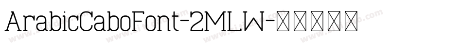 ArabicCaboFont-2MLW字体转换