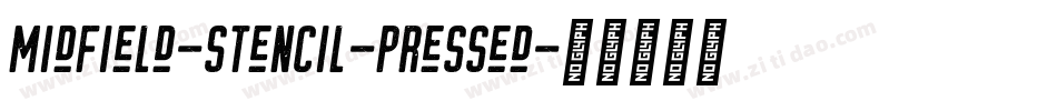 Midfield-Stencil-Pressed字体转换