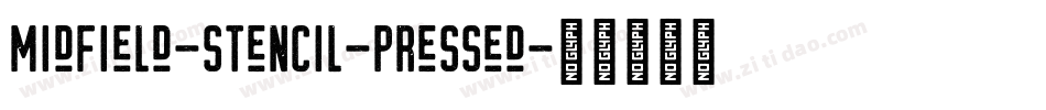 Midfield-Stencil-Pressed字体转换