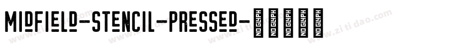 Midfield-Stencil-Pressed字体转换