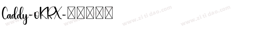 Caddy-0KRX字体转换