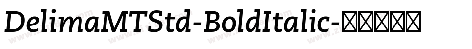 DelimaMTStd-BoldItalic字体转换