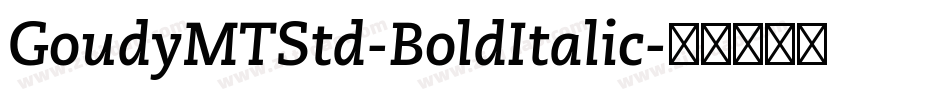 GoudyMTStd-BoldItalic字体转换