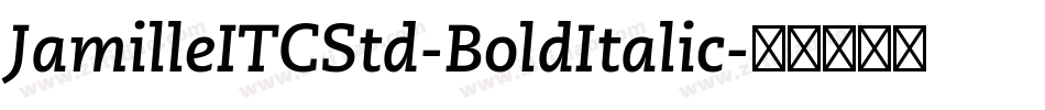 JamilleITCStd-BoldItalic字体转换