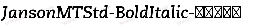 JansonMTStd-BoldItalic字体转换