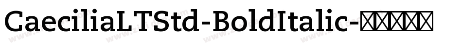 CaeciliaLTStd-BoldItalic字体转换