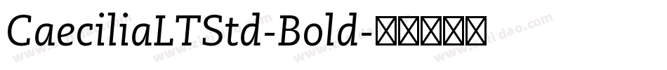 CaeciliaLTStd-Bold字体转换
