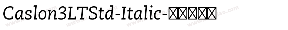 Caslon3LTStd-Italic字体转换