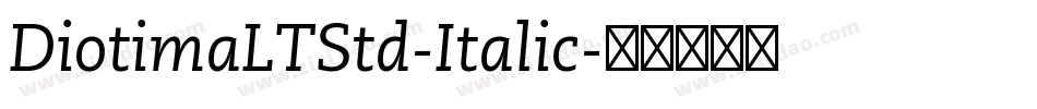 DiotimaLTStd-Italic字体转换