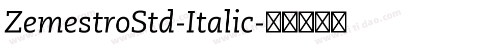 ZemestroStd-Italic字体转换