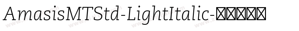 AmasisMTStd-LightItalic字体转换