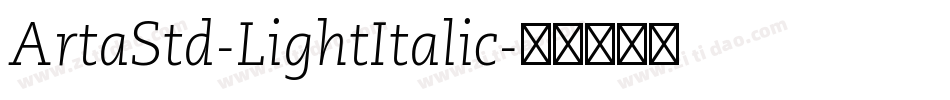 ArtaStd-LightItalic字体转换
