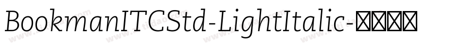BookmanITCStd-LightItalic字体转换