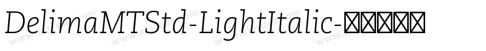 DelimaMTStd-LightItalic字体转换