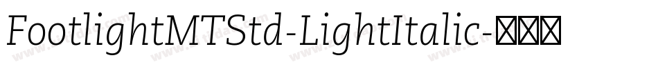 FootlightMTStd-LightItalic字体转换