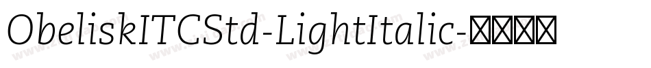 ObeliskITCStd-LightItalic字体转换