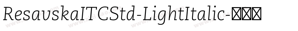 ResavskaITCStd-LightItalic字体转换