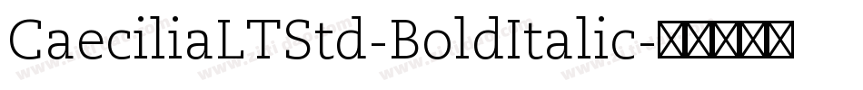 CaeciliaLTStd-BoldItalic字体转换