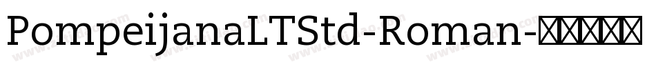 PompeijanaLTStd-Roman字体转换