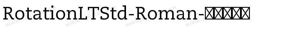 RotationLTStd-Roman字体转换