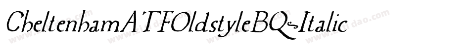 CheltenhamATFOldstyleBQ-Italic字体转换