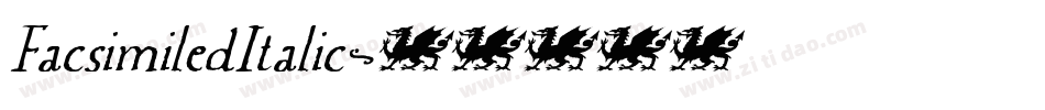 FacsimiledItalic字体转换 FacsimiledItalic字体转换