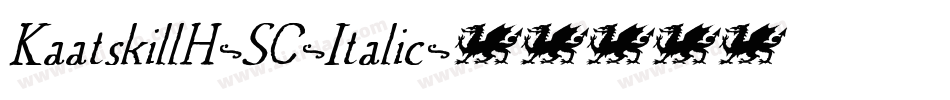KaatskillH-SC-Italic字体转换