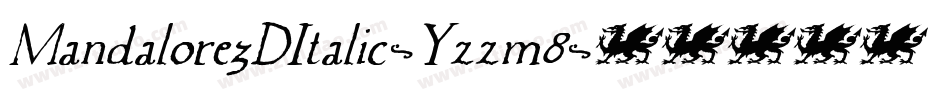 Mandalore3DItalic-Yzzm8字体转换