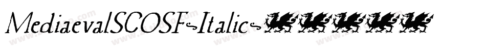 MediaevalSCOSF-Italic字体转换