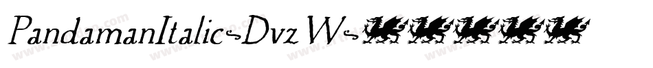 PandamanItalic-DvzW字体转换 PandamanItalic-DvzW字体转换