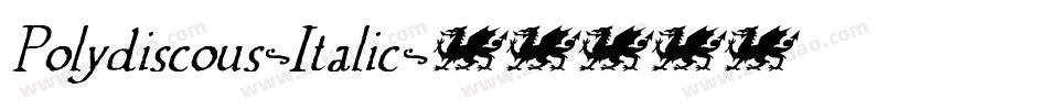 Polydiscous-Italic字体转换 Polydiscous-Italic字体转换
