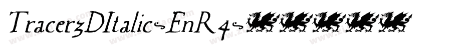 Tracer3DItalic-EnR4字体转换 Tracer3DItalic-EnR4字体转换