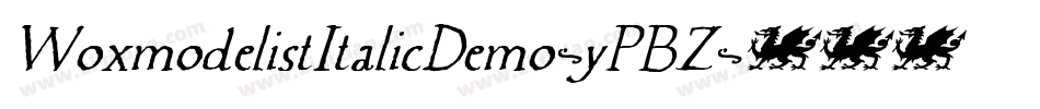 WoxmodelistItalicDemo-yPBZ字体转换