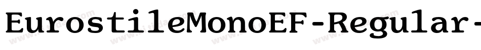 EurostileMonoEF-Regular字体转换