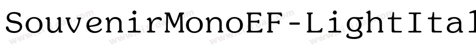 SouvenirMonoEF-LightItalic字体转换