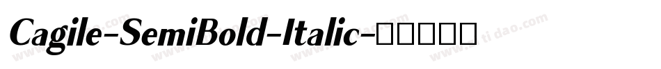Cagile-SemiBold-Italic字体转换