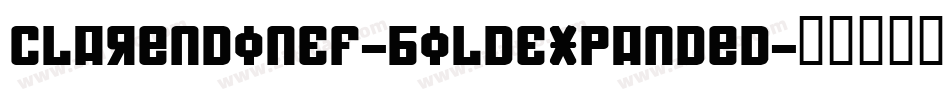 ClarendonEF-BoldExpanded字体转换