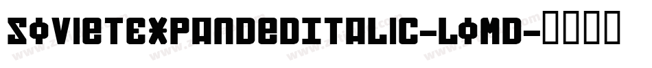 SovietExpandedItalic-LoMD字体转换