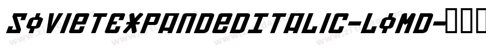 SovietExpandedItalic-LoMD字体转换