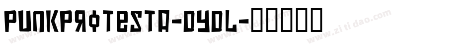 PunkProtesta-dydl字体转换